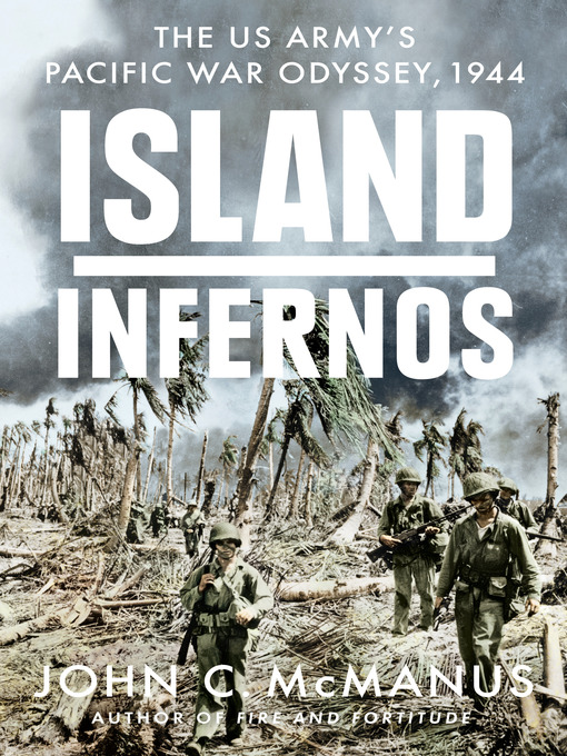 Title details for Island Infernos by John C. McManus - Available